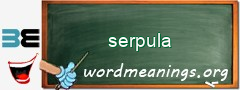 WordMeaning blackboard for serpula